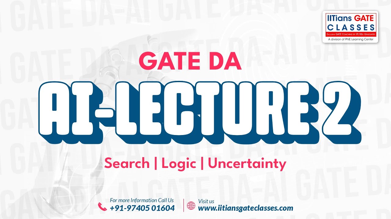 GATE DA 2026 Artificial Intelligence Lecture 2 | Search, Logic & Uncertainty | AI for GATE