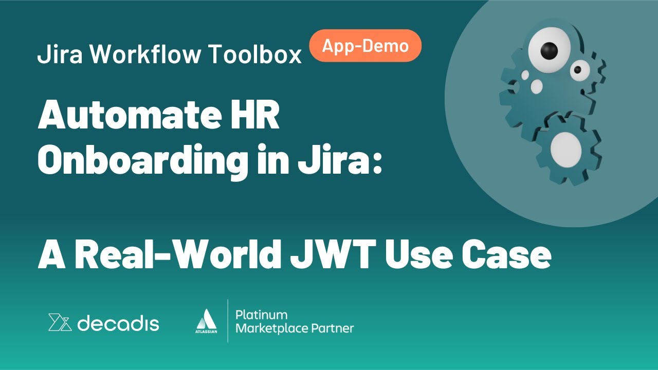 Automate HR Onboarding in Jira: A Real-World JWT Use Case