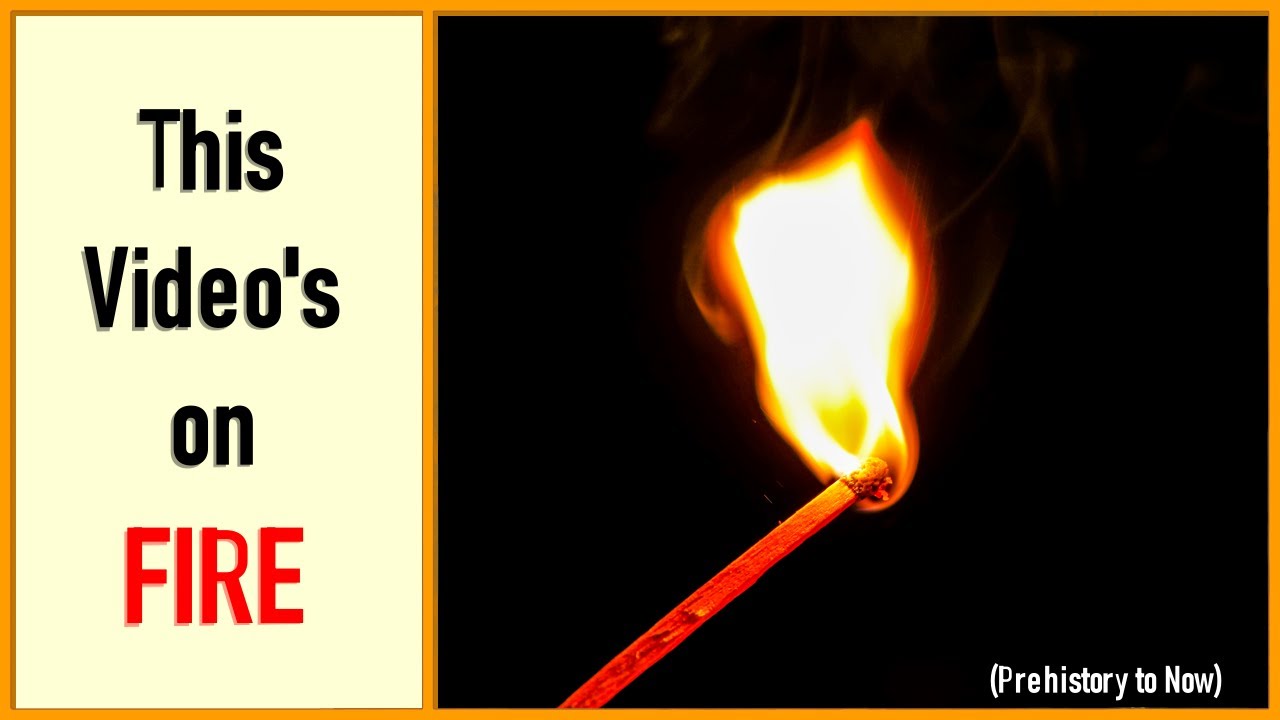 History of Matches - The Long Quest for Easy Fire | Forgotten History