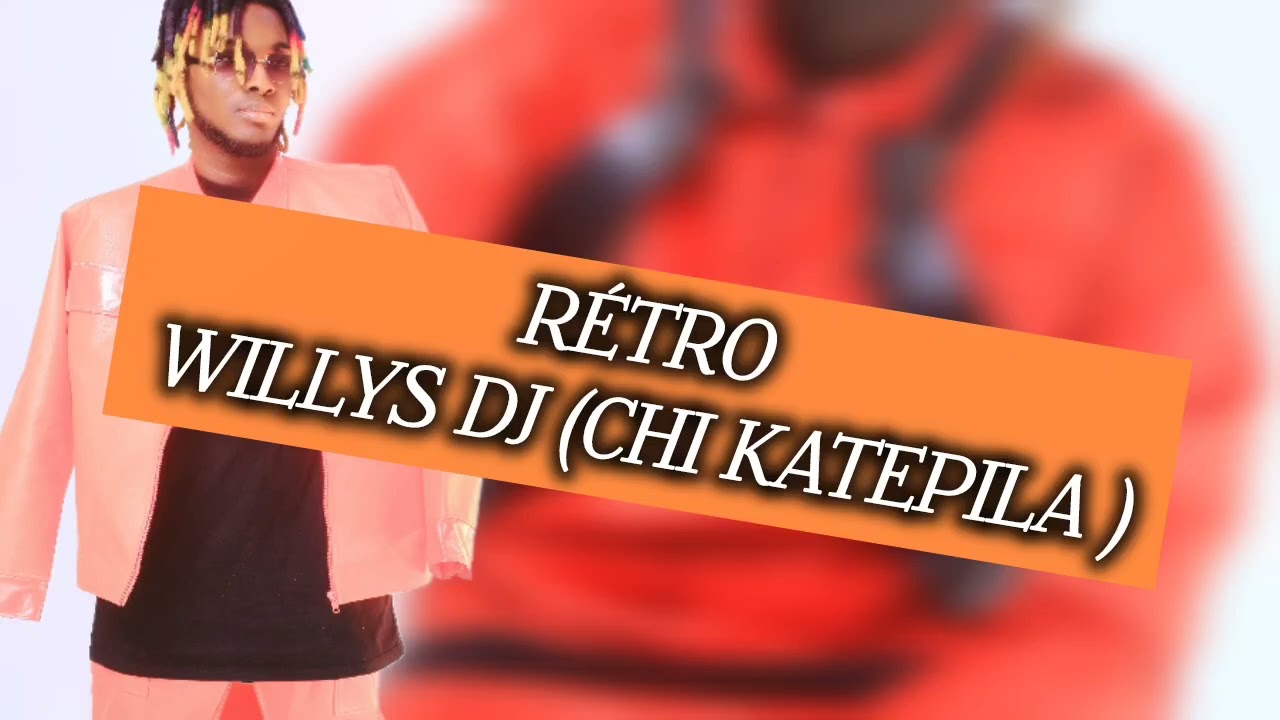 Willys dj ---(RETRO) -chi katepila -_ audio officiel 