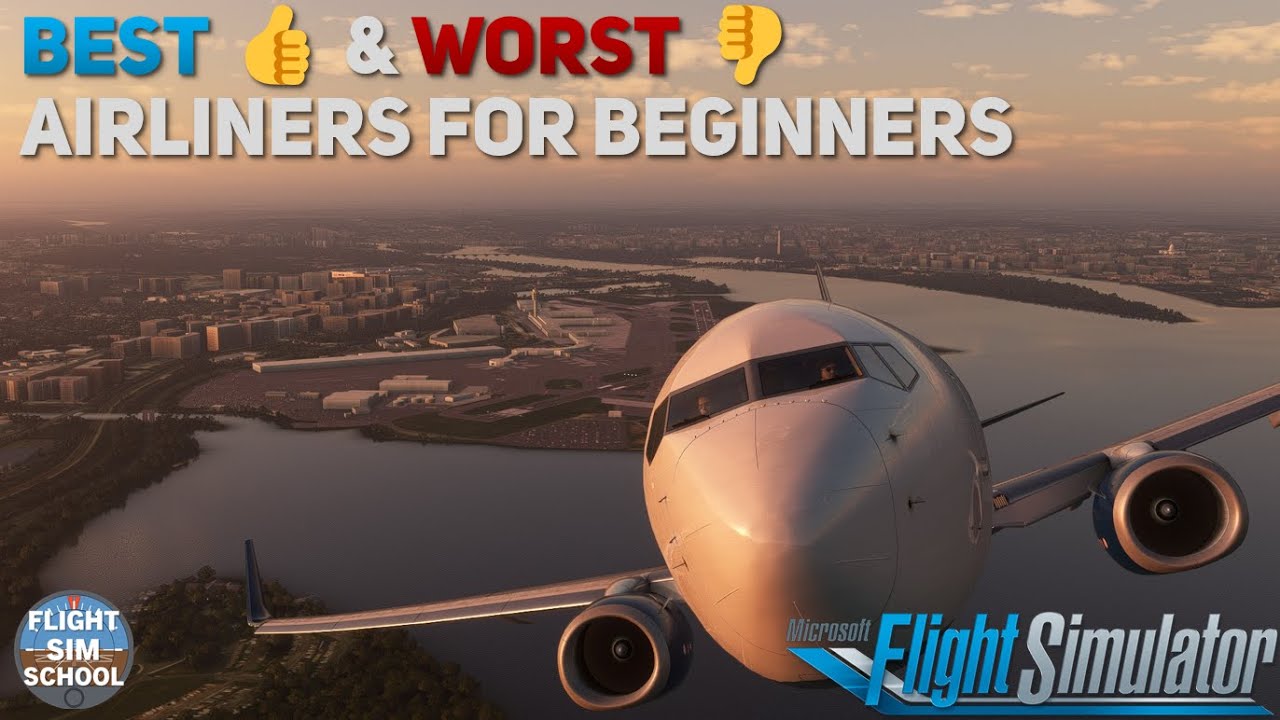 How To Choose & Learn Your First Airliner in MSFS