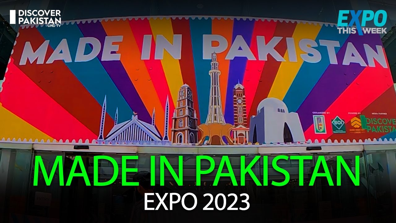 Made in Pakistan Expo | Expo This Week | Discover Pakistan