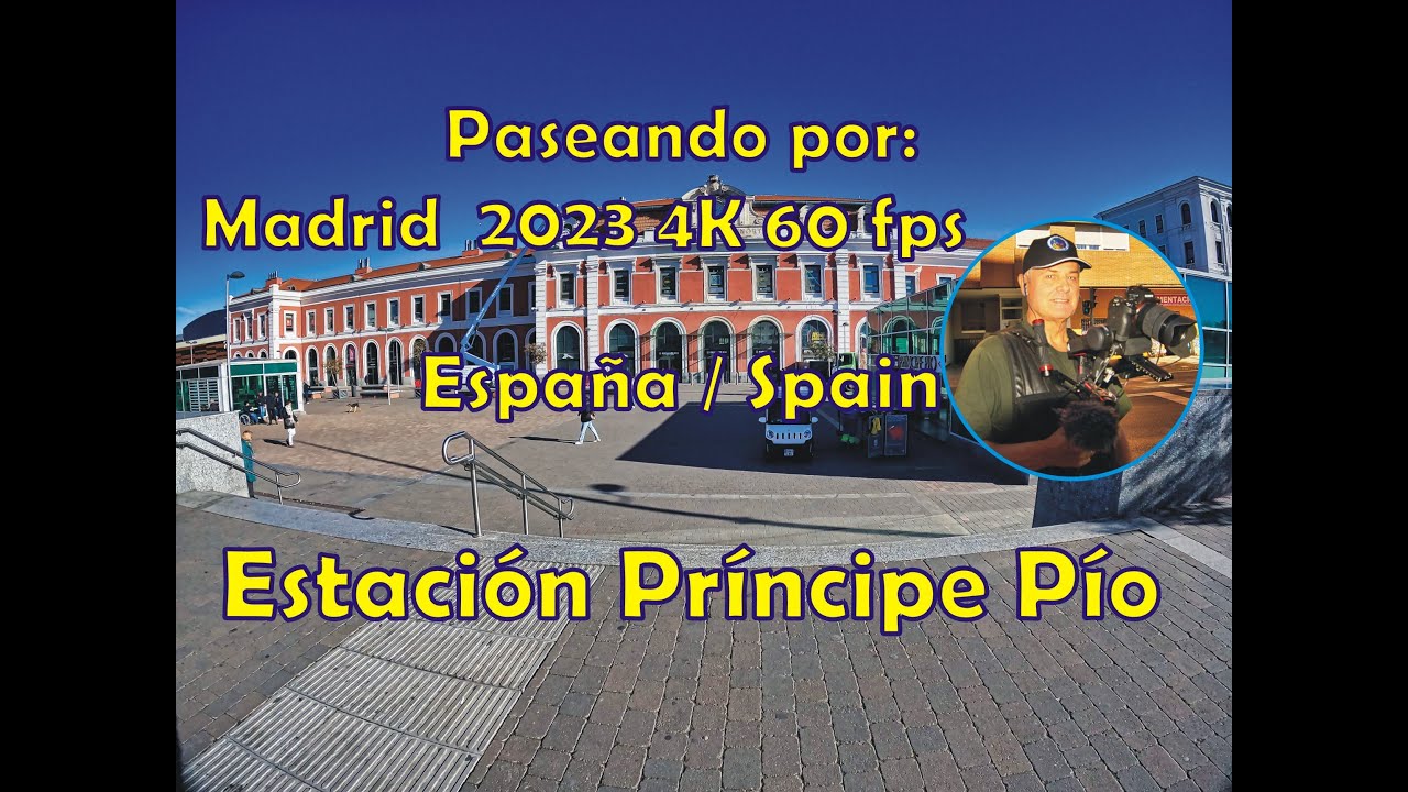Paseo por la estación del Norte o Príncipe Pío 4k 60 fps