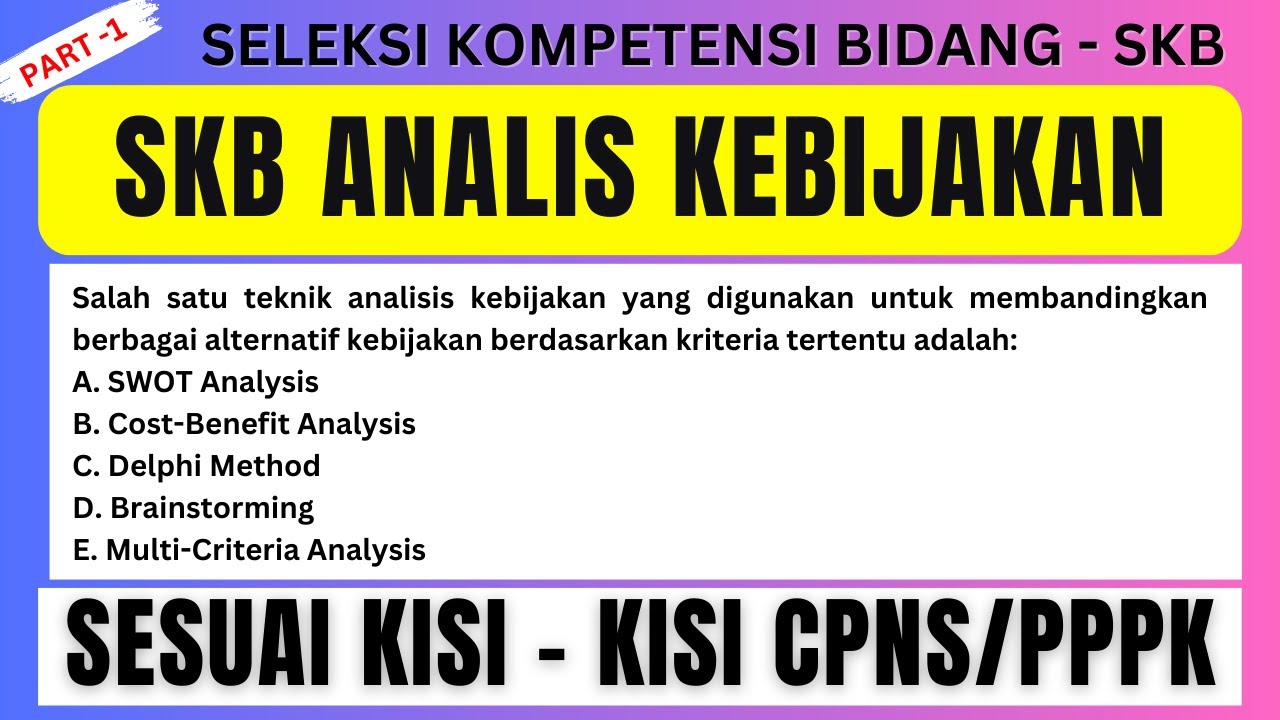 SOAL SKB CPNS/PPPK ANALIS KEBIJAKAN PART 1 #skbcpns #analiskebijakan #cpns2024