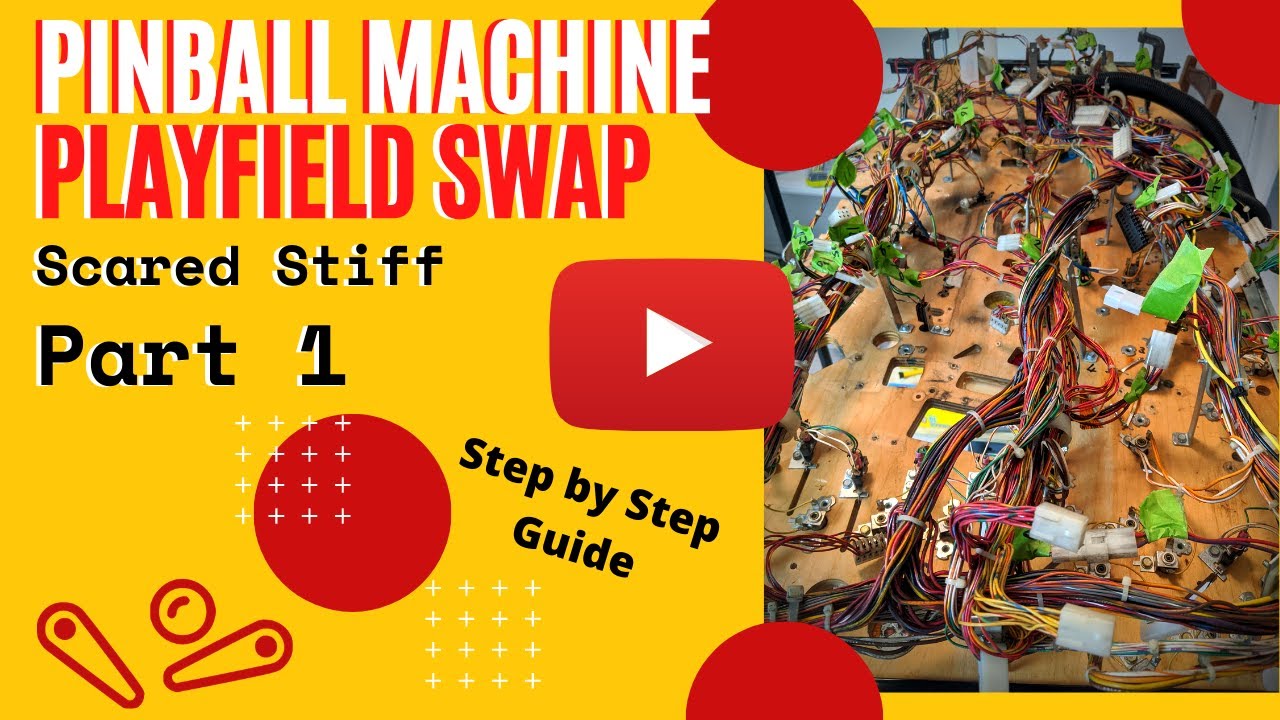 Pinball Playfield Swap - Where do I start ?? - Part 1 of 30