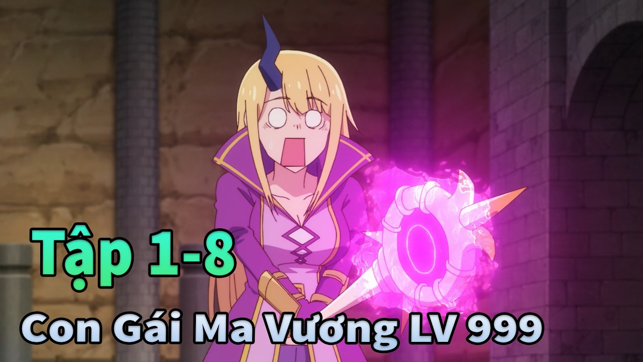 ANIME THÁNG 2 | Con Ma Vương Sở Hữu Sức Mạnh Không Tưởng Tập 1-8 | Mèo Gầy Review