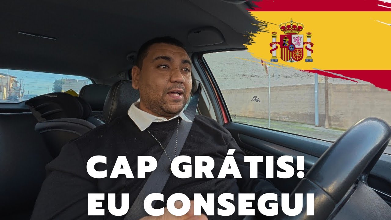 CAP GRÁTIS na Espanha: como eu consegui (e como você pode conseguir também)