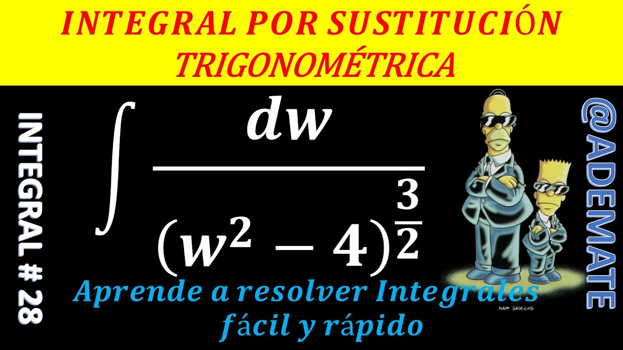 Integrales | Integral de (dw)/((w^2-4)^{3/2)} mediante Sustitución Trigonométrica  ejemplo 28
