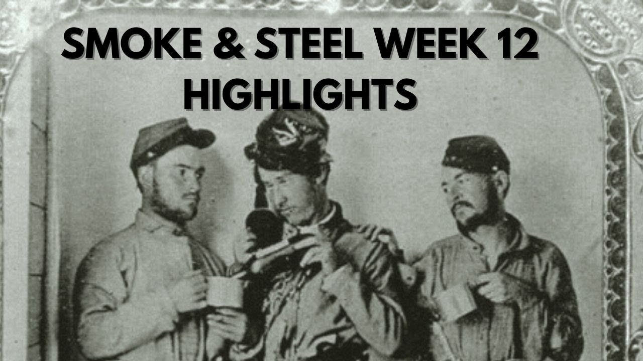 War of Rights - Smoke & Steel 2 Week 12 Highlights