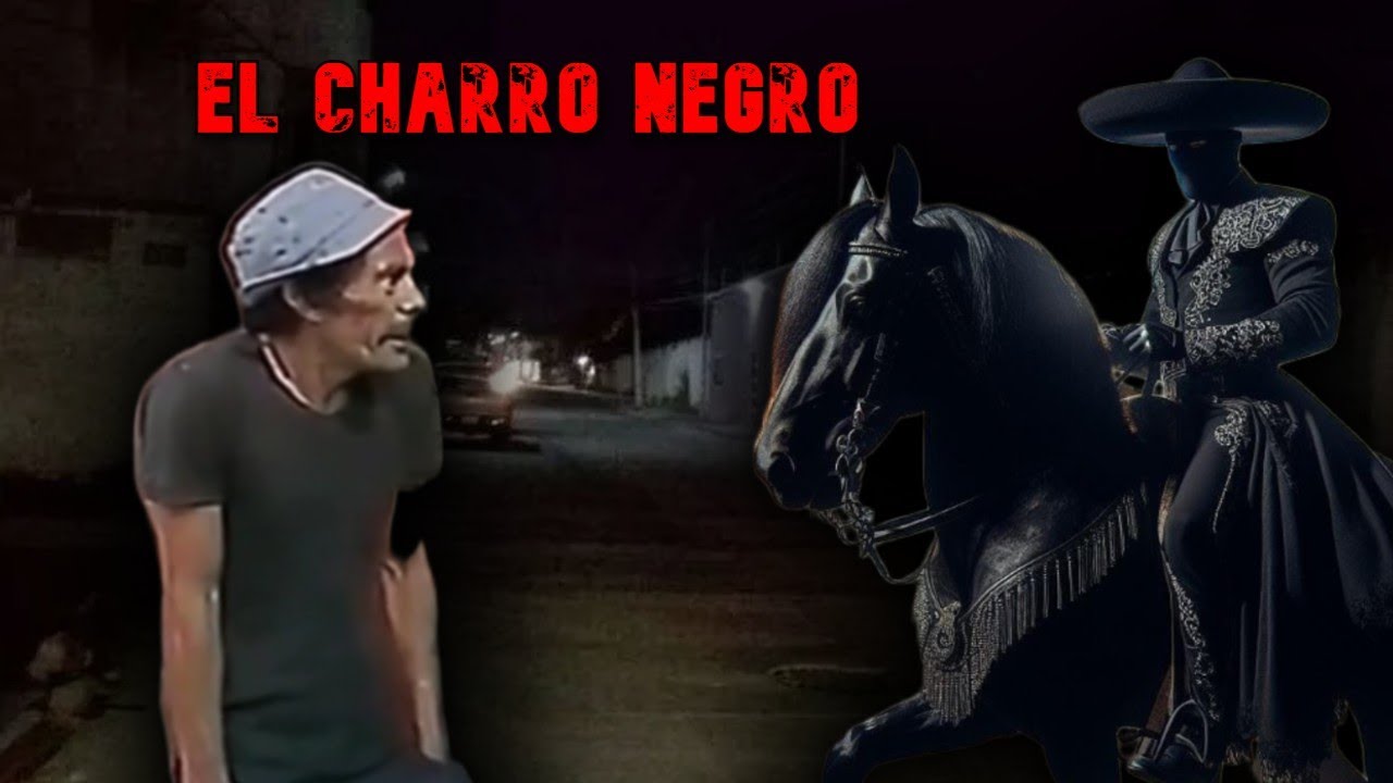  EL CHARRO NEGRO| Creepypasta del Chavo del 8