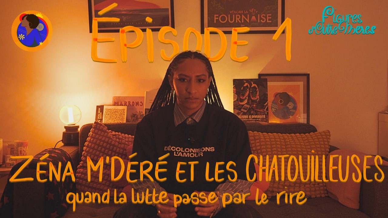 Zéna M'Déré et les Chatouilleuses - Figures d'Outre-Mères