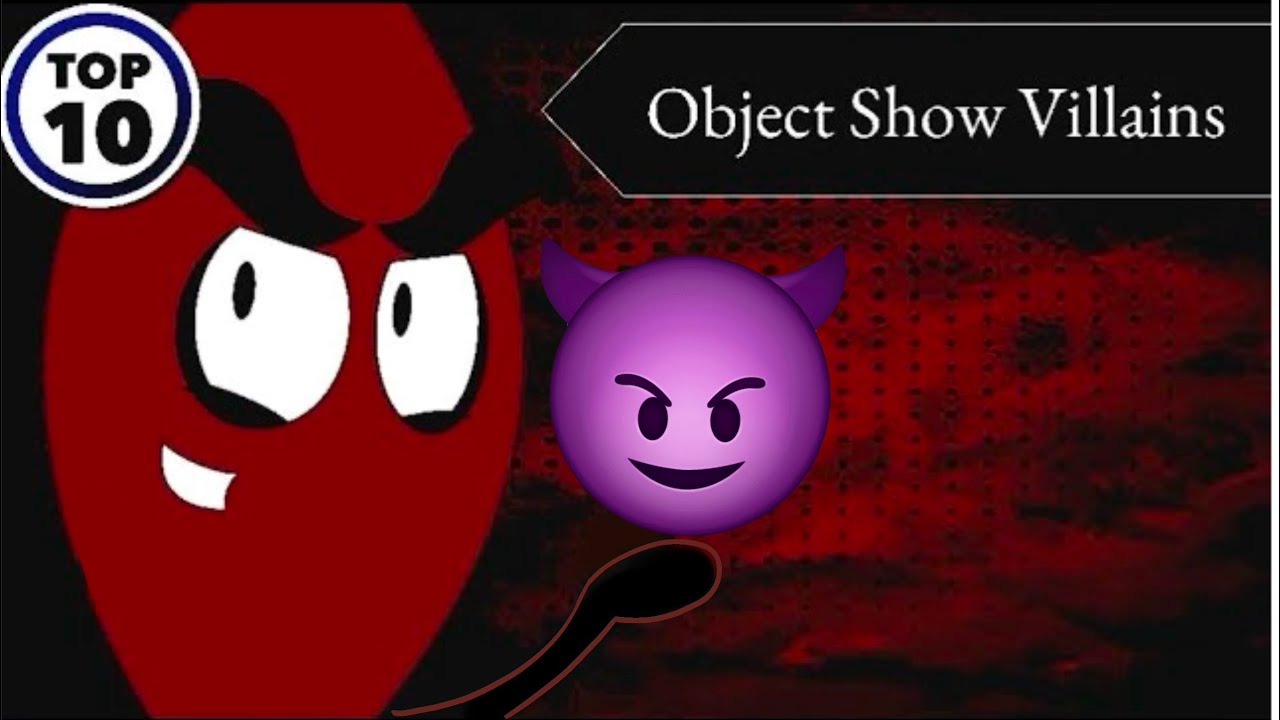 Top 10 Object Show Villains
