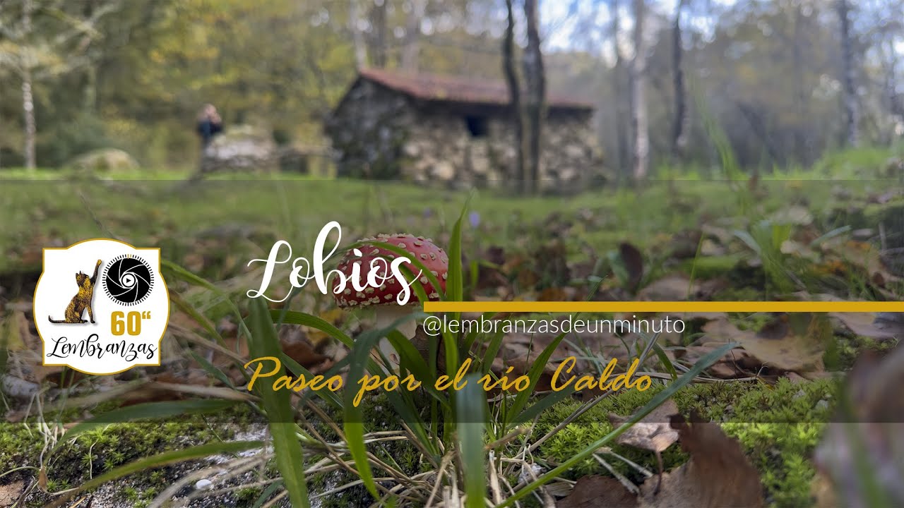 Lobios | Paseo por el r&iacute;o Caldo | Rutas por Ourense | Senderismo en Galicia