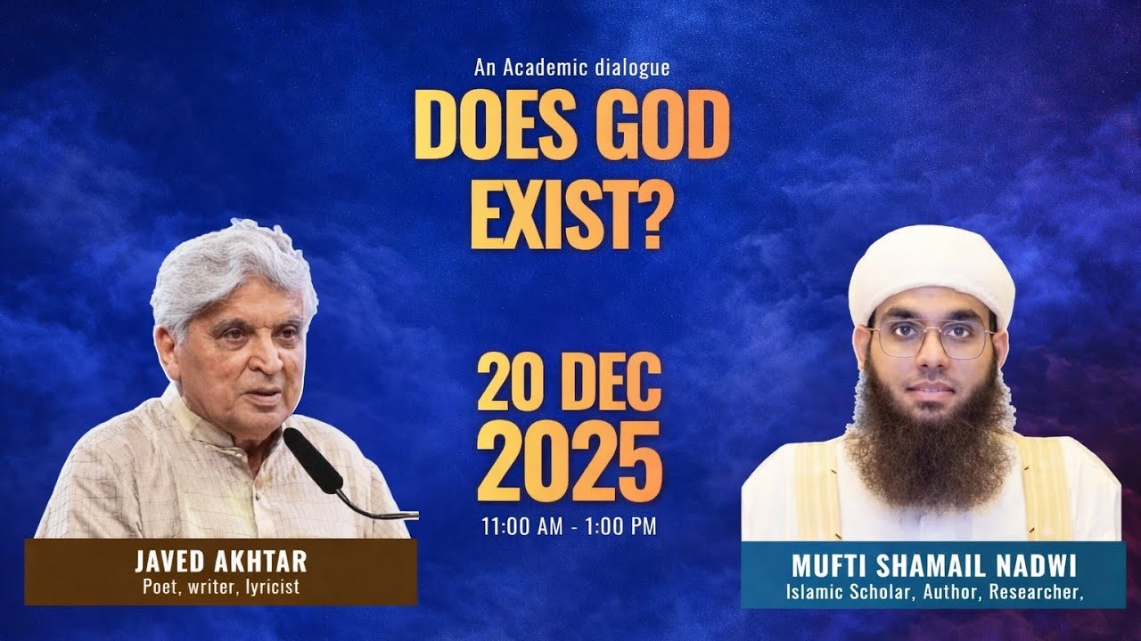 Does God Exist? | An Academic Dialogue with Javed Akhtar & Mufti Shamail Nadwi