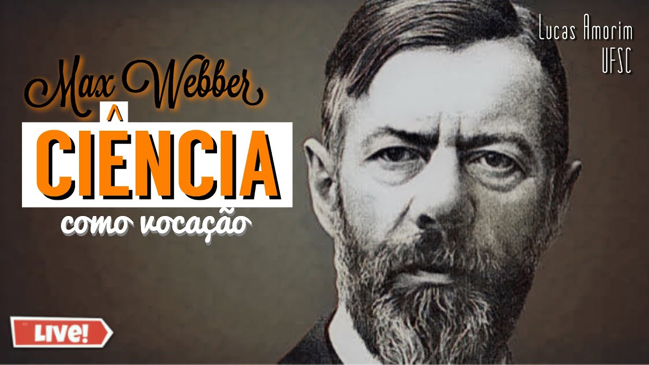 Ciência como Vocação - Max Weber