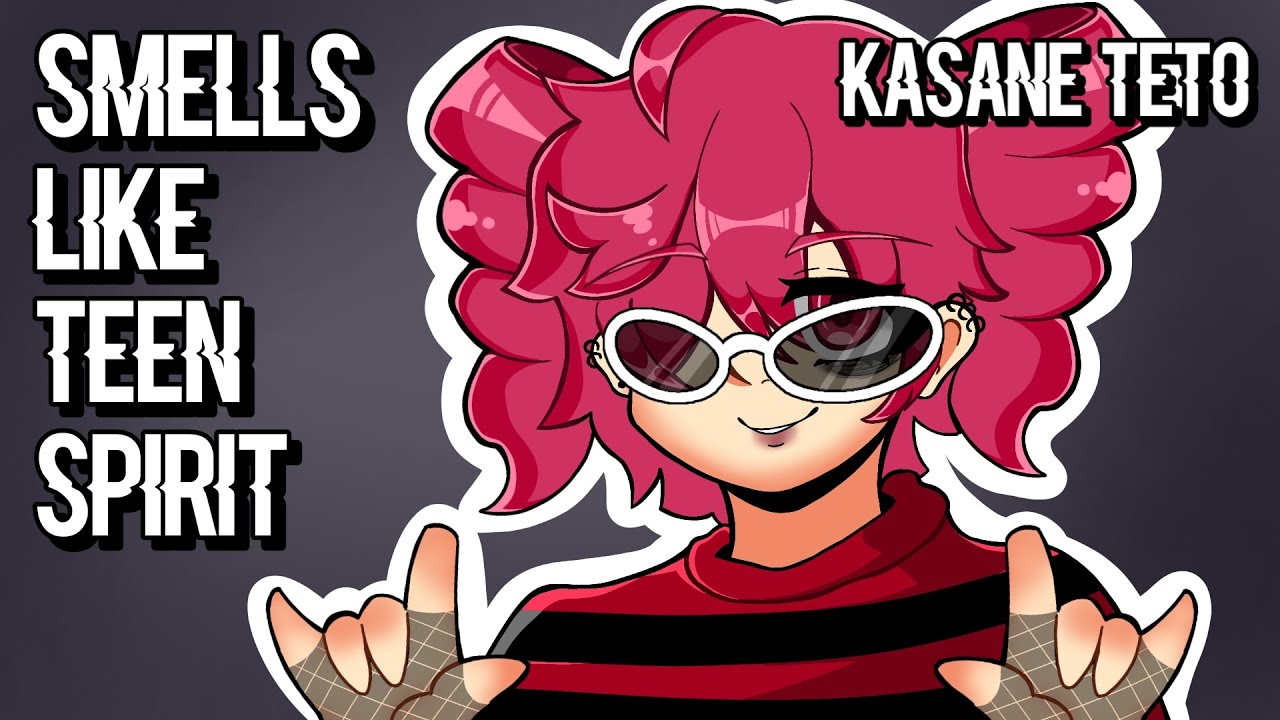 SMELLS LIKE TEEN SPIRIT - NIRVANA // KASANE TETO SV COVER
