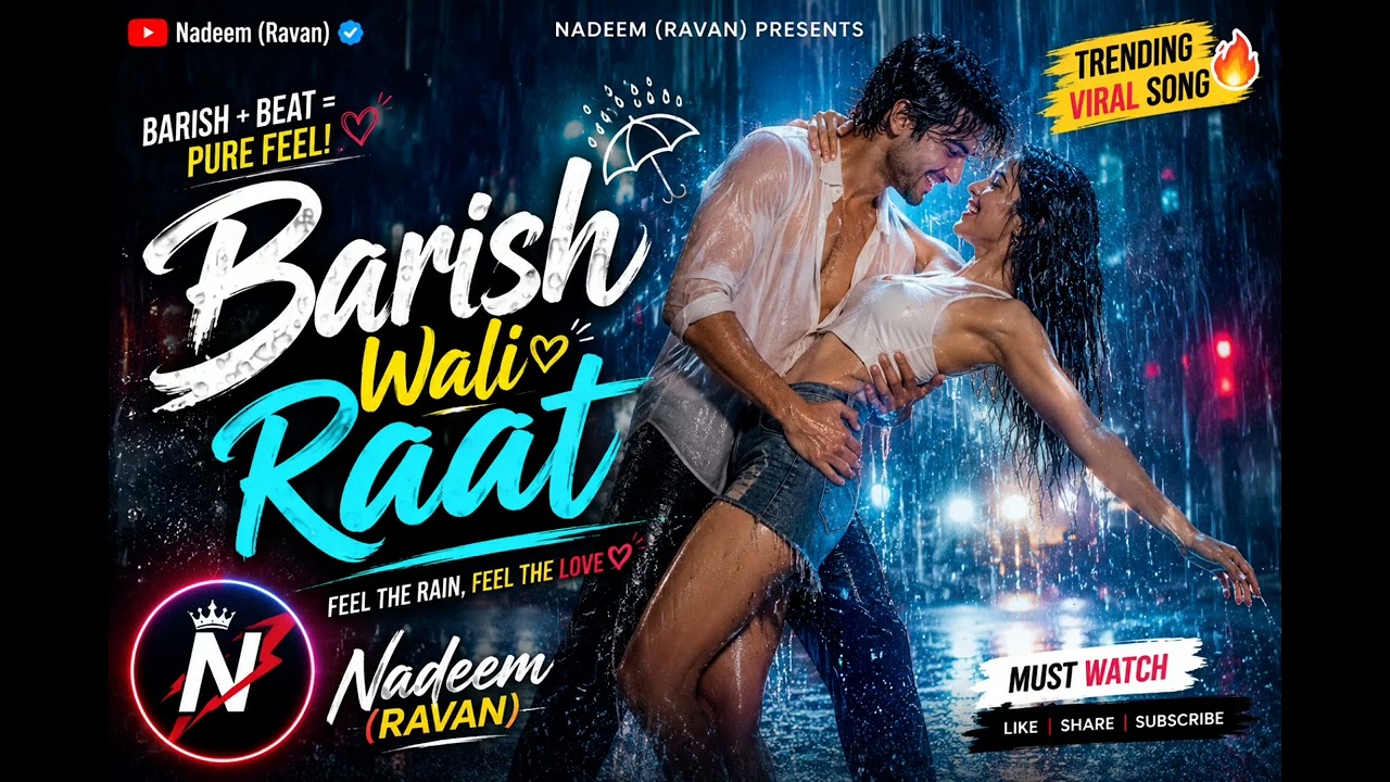 🌧️ Barish Wali Raat ☔ | New Hindi Romantic Rain Song 2026 ❤️ | Dance Vibe | Nadeem (Ravan) Official