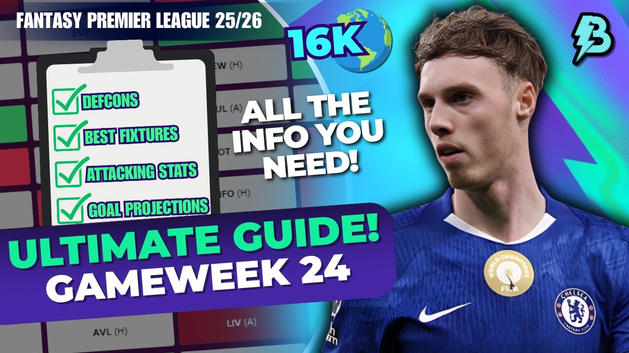 16K ИЛИ! 🌍 ВСЕ, ЧТО ВАМ НУЖНО ЗНАТЬ НА 24-Й ТУР! 🧠 Fantasy Premier League 25/26