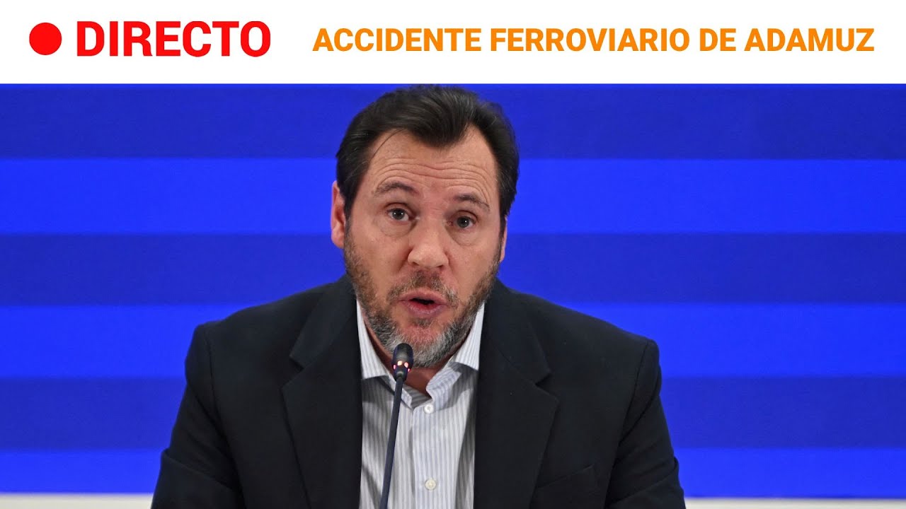 🔴 DIRECTO | EL MINISTRO ÓSCAR PUENTE OFRECE LAS NOVEDADES DE LA INVESTIGACION DEL ACCIDENTE DE TREN