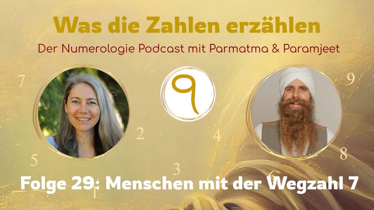 Menschen mit der Wegzahl 7 - Podcast # 29 &ldquo;Was die Zahlen erz&auml;hlen
