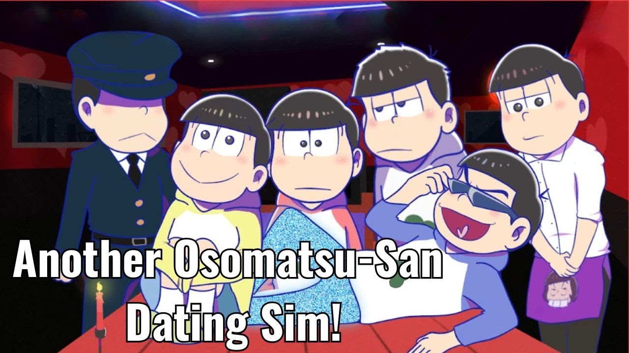 I Go On Date With Osomatsu! An Osomatsu-San Dating Sim!