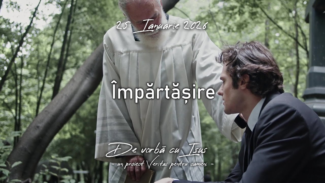 Împărtășire - 25 Ianuarie 2026 - Familia după inima Lui!