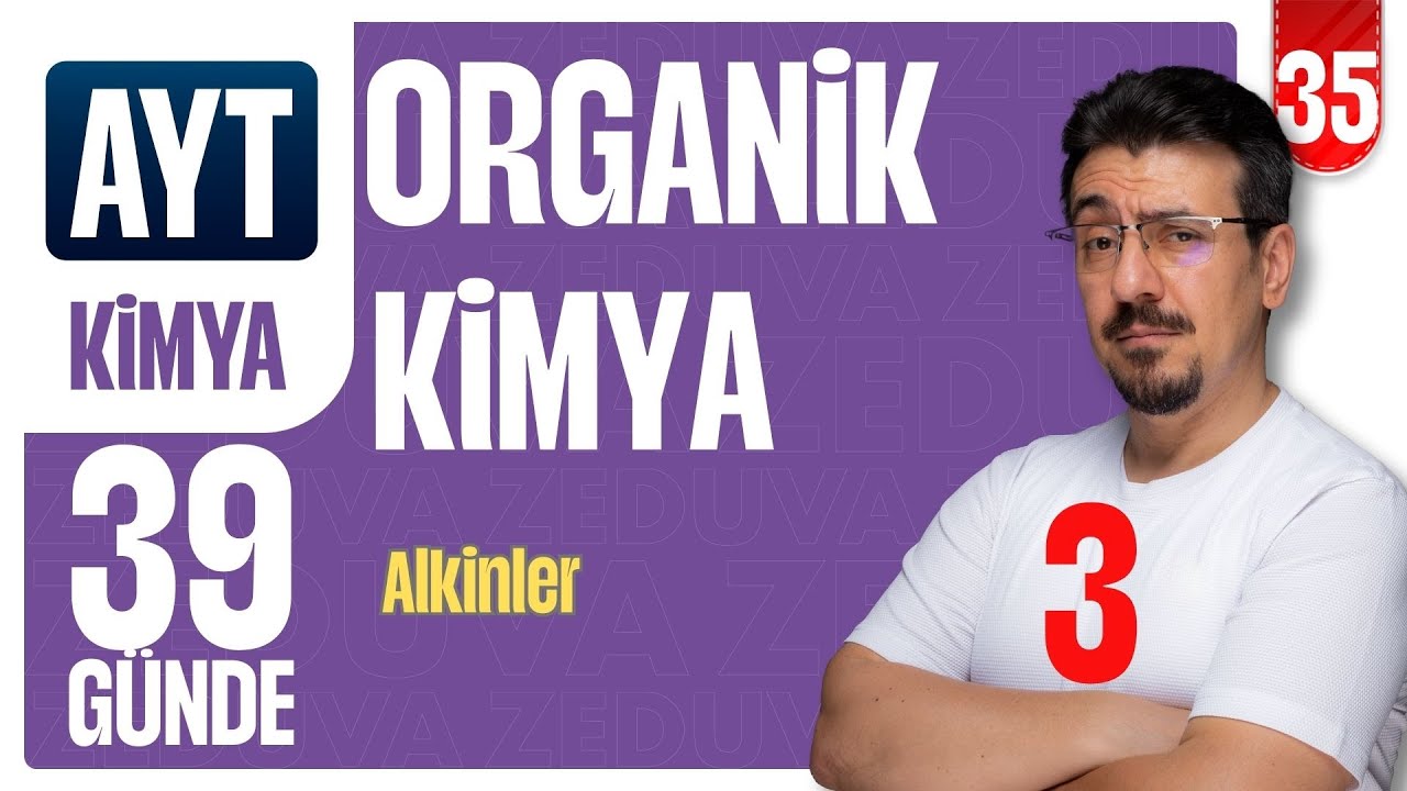 39 G&uuml;nde AYT Kimya Kampı | Alkinler | 35.G&Uuml;N | Zeduva