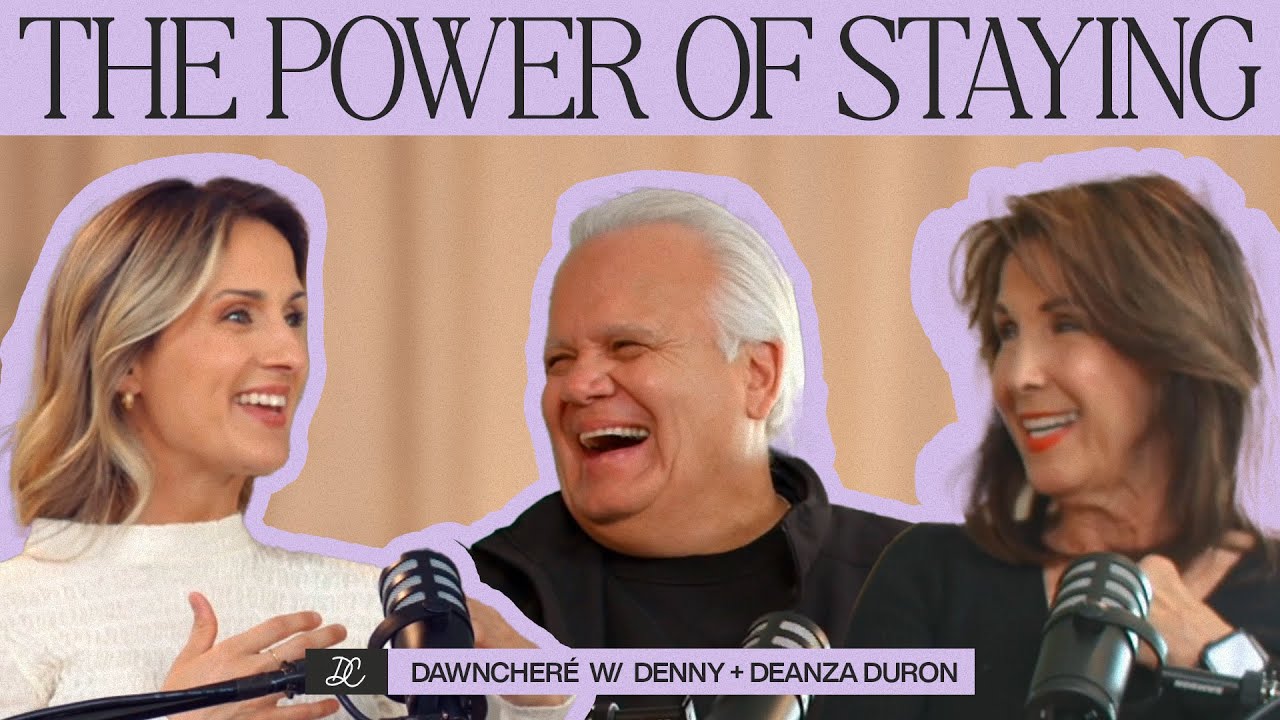 The Power of Staying — DawnCheré, Denny & DeAnza Duron — Ep 3