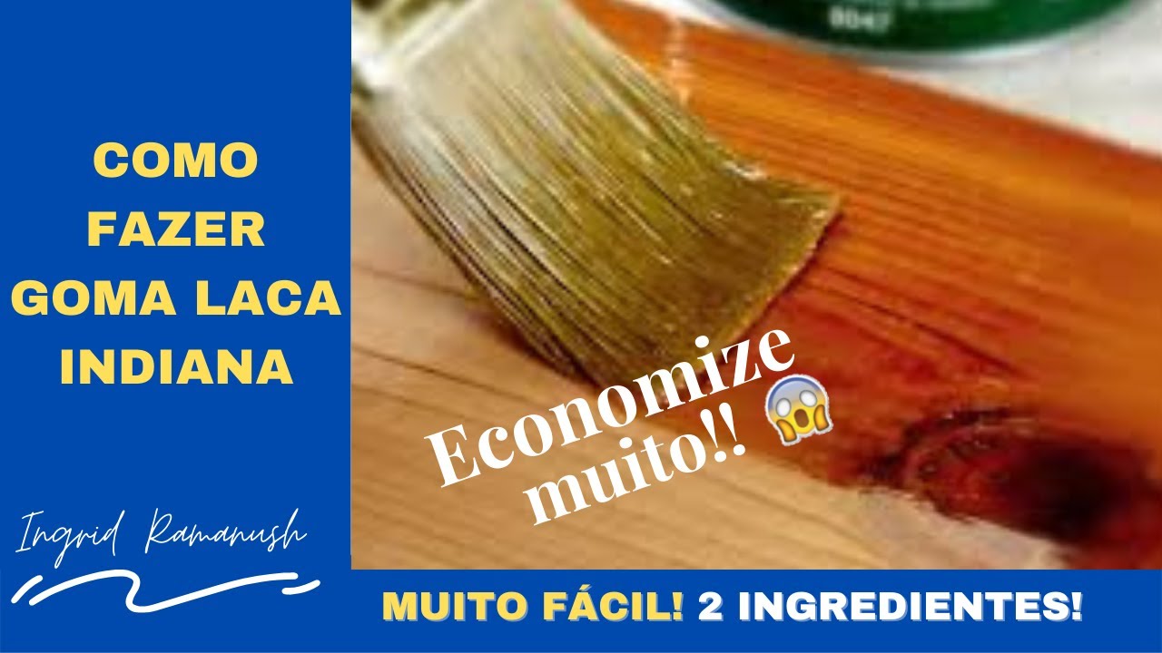 COMO FAZER GOMA LACA INDIANA