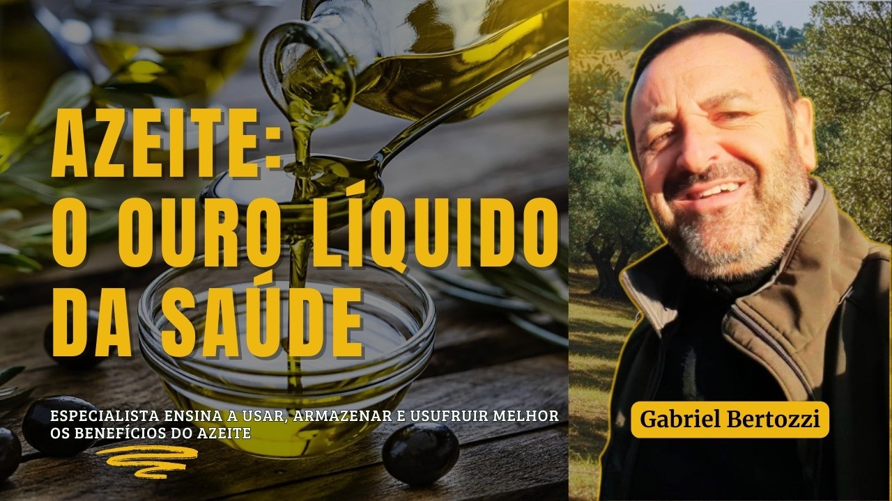 AZEITE: O OURO LÍQUIDO DA SAÚDE