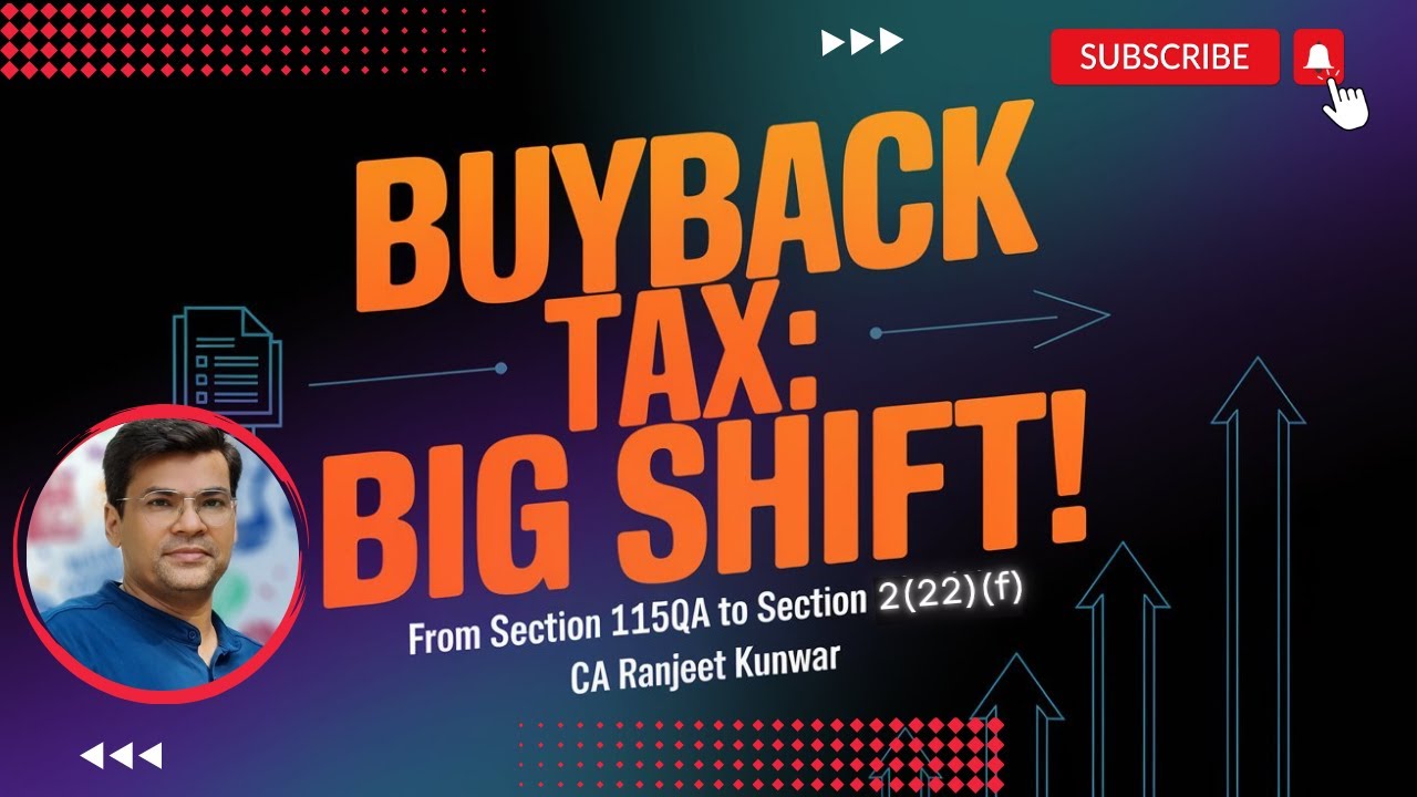 Buyback Tax: Big Shift! From 115QA to 2(22)(f) – Explained! | CA Ranjeet Kunwar