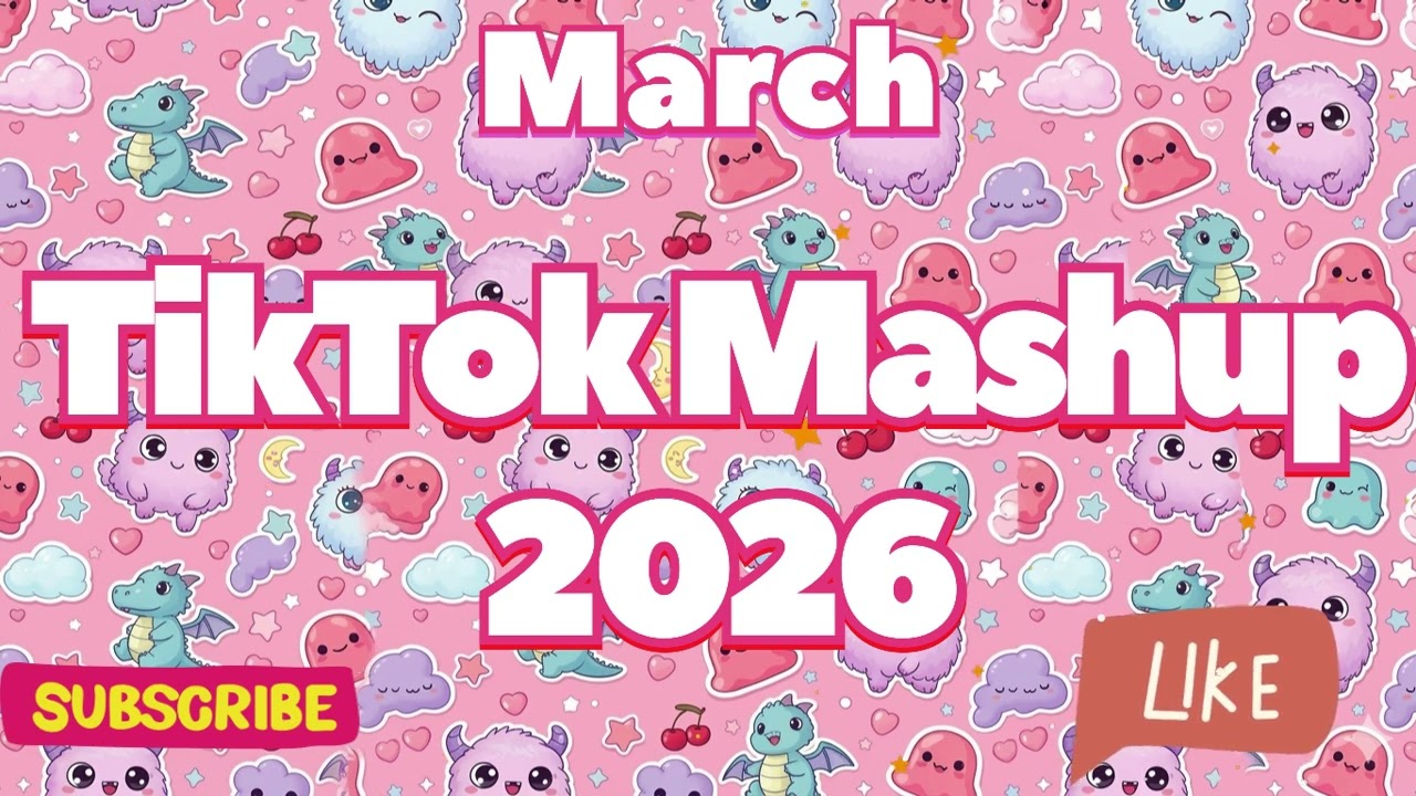 TikTok Mashup | March | 2026