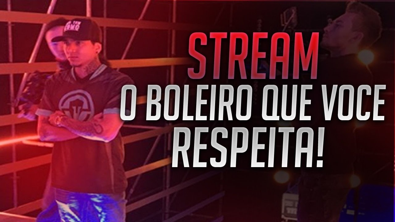 O BOLEIRO QUE VOCÊ RESPEITA - STREAM 9