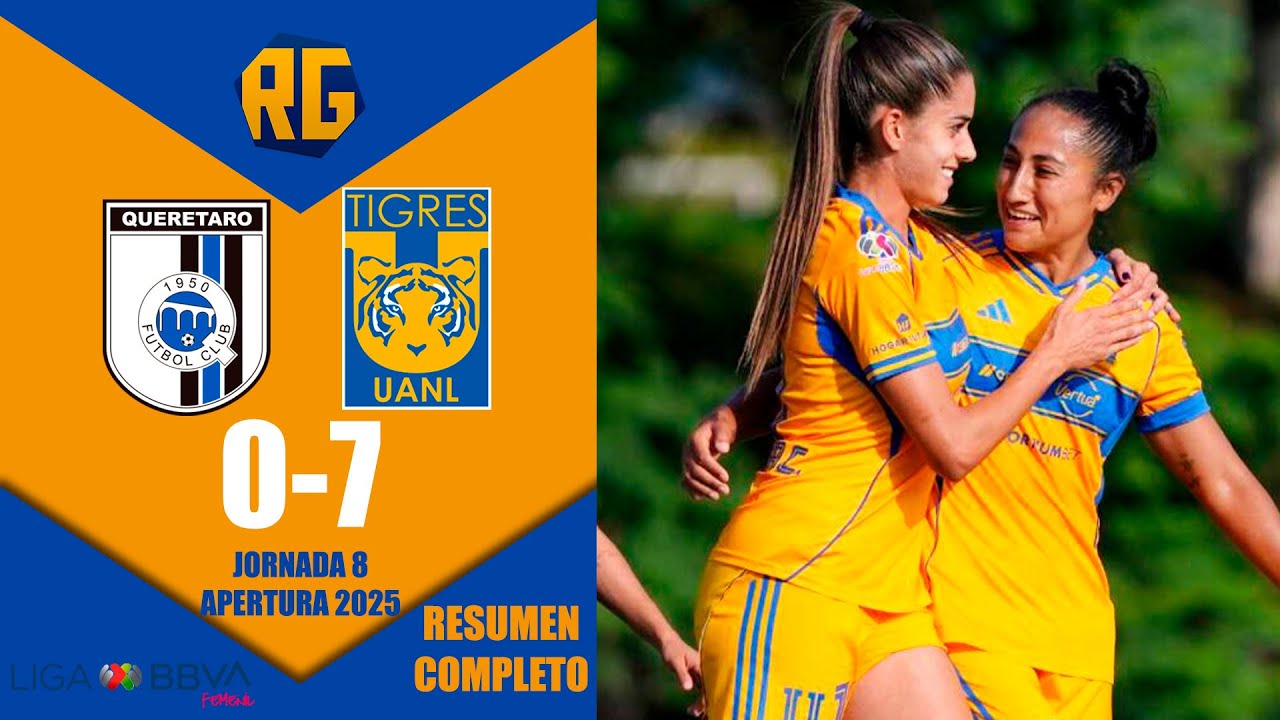 QUERETARO VS TIGRES FEMENIL 0-7 | RESUMEN GOLES | Liga MX - J8 Apertura 2025
