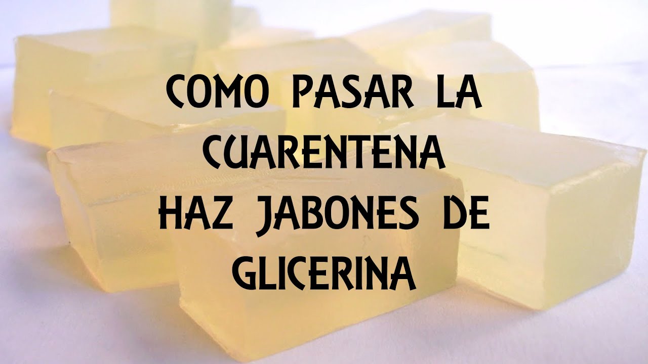 COMO FABRICAR JABON DE GLICERINA DESDE CERO - PASO A PASO TUTORIAL