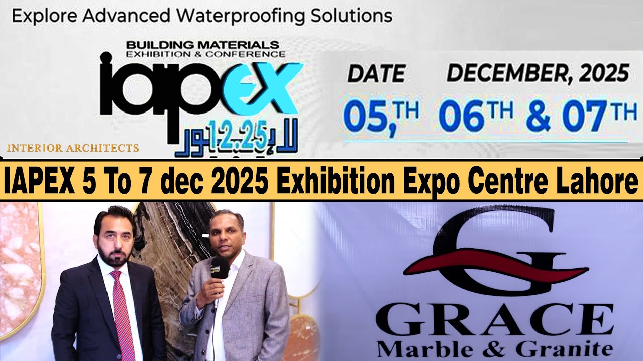Выставка IAPEX 2025 | Невероятные промышленные инновации в Лахоре | GRACE MARBLE & GRANITE