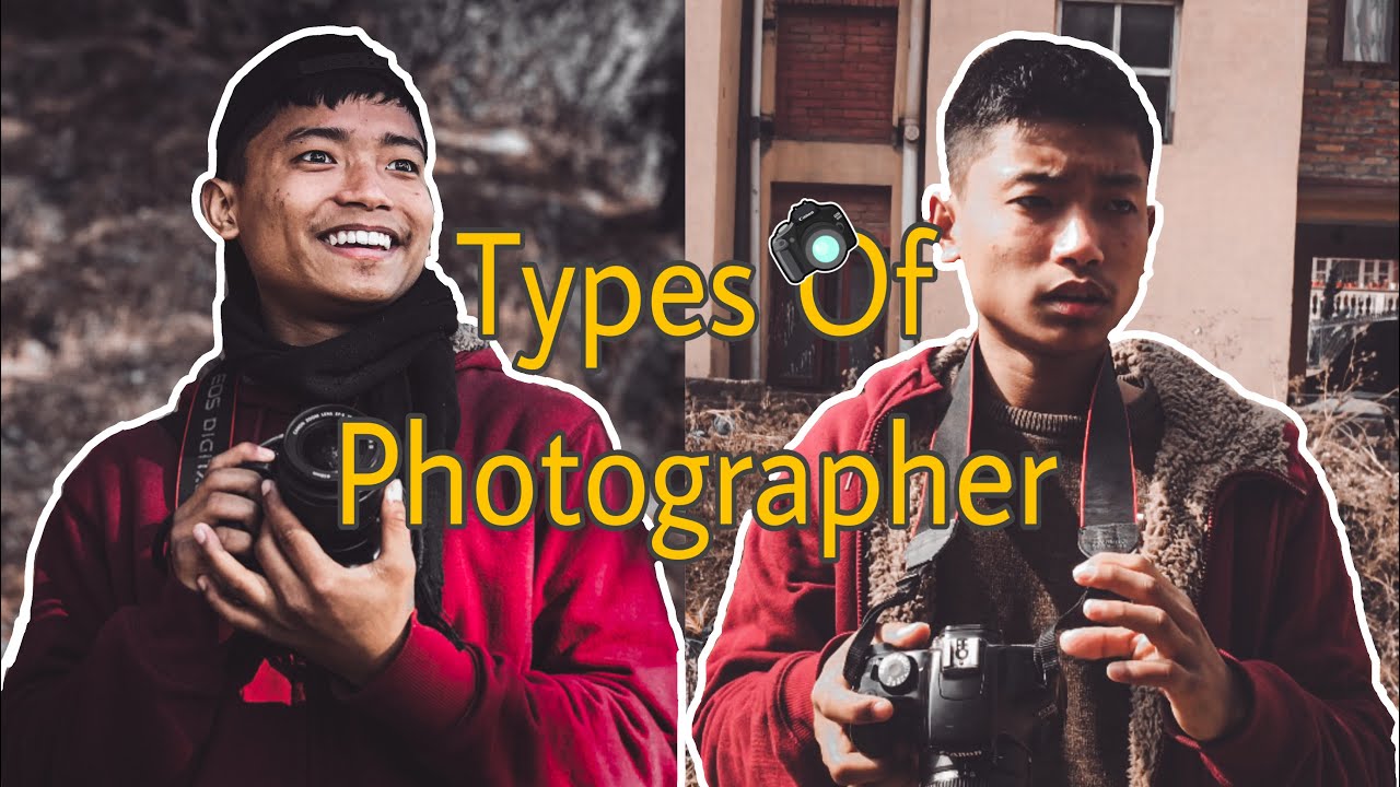 Types Of Photographer | Prasanna Lama |