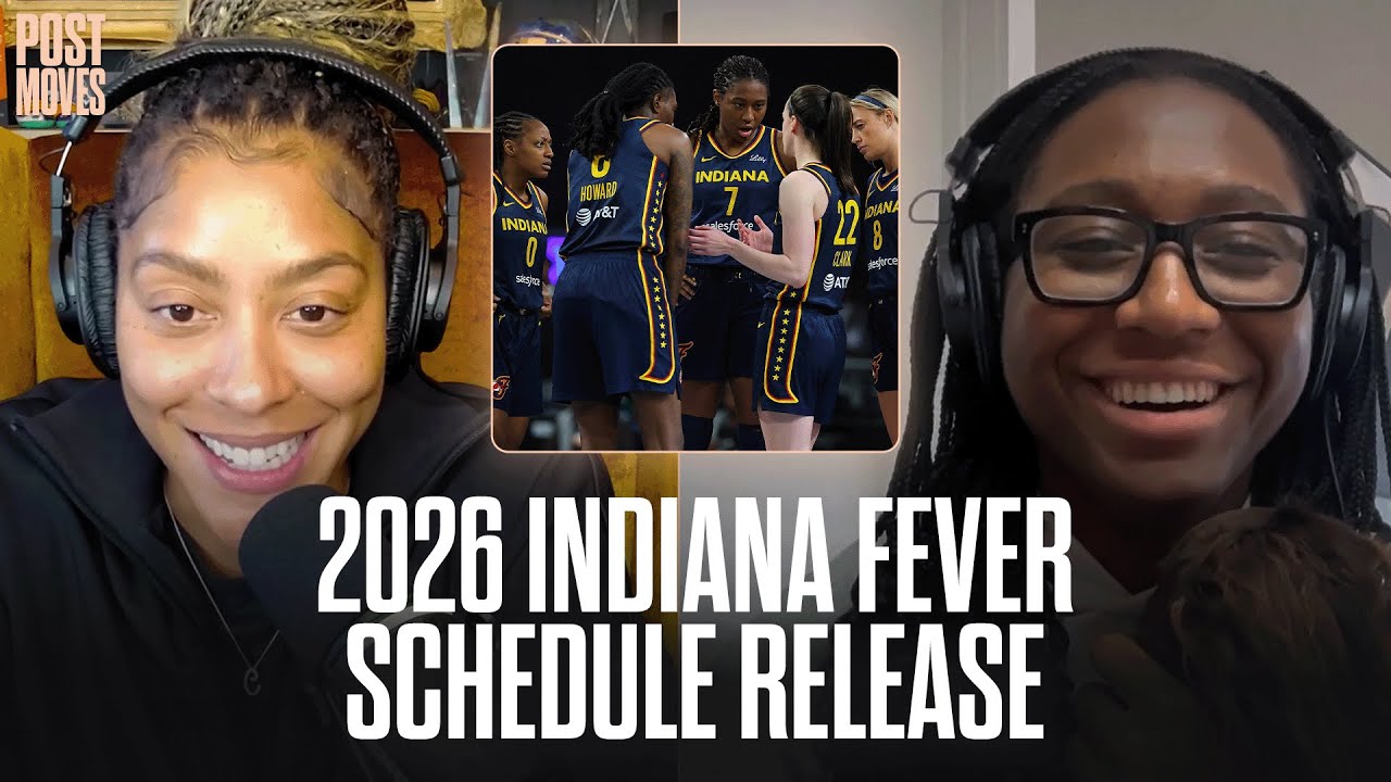 Candace Parker & Aliyah Boston React to Indiana Fever 2026 WNBA Schedule | Post Moves