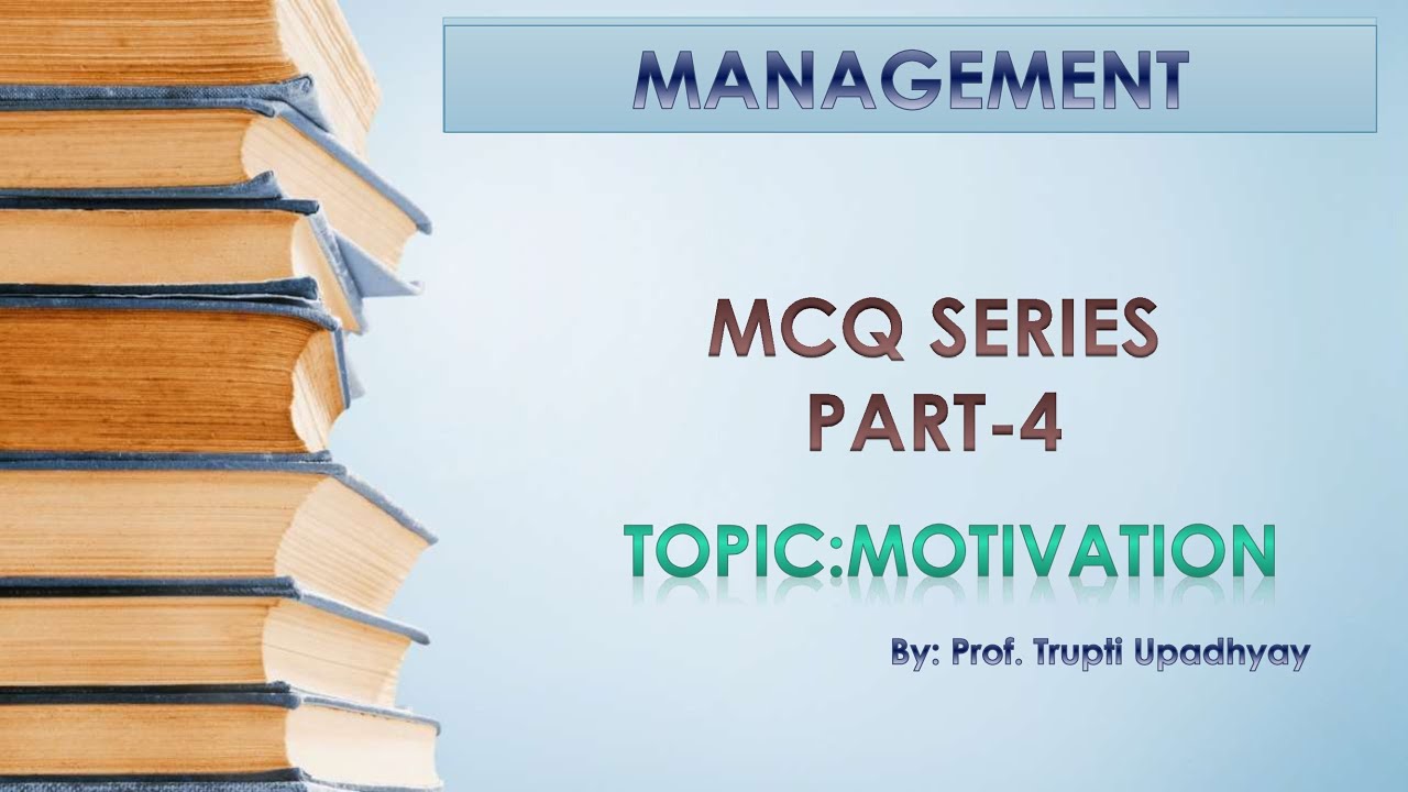 MOTIVATION - MCQs