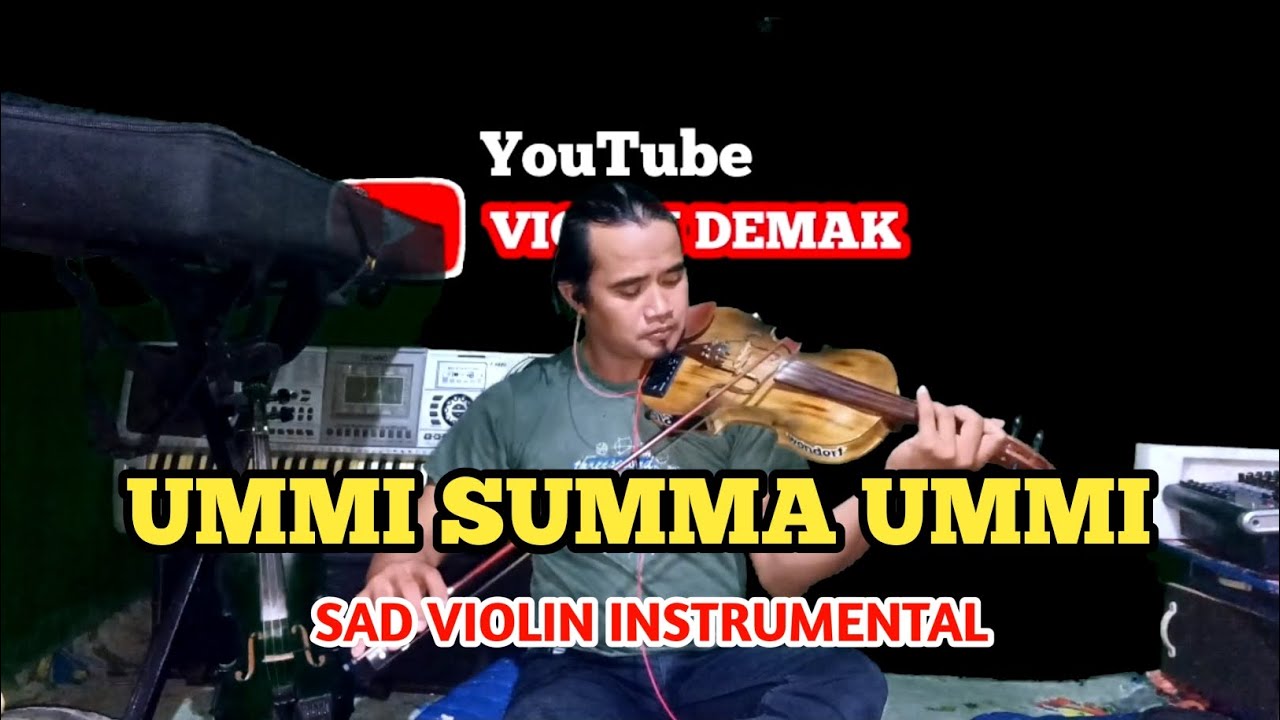 Ummi Summa Ummi | Biola Sedih (instrumen)