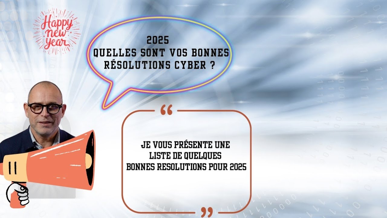 Les bonnes résolutions Cyber pour 2025