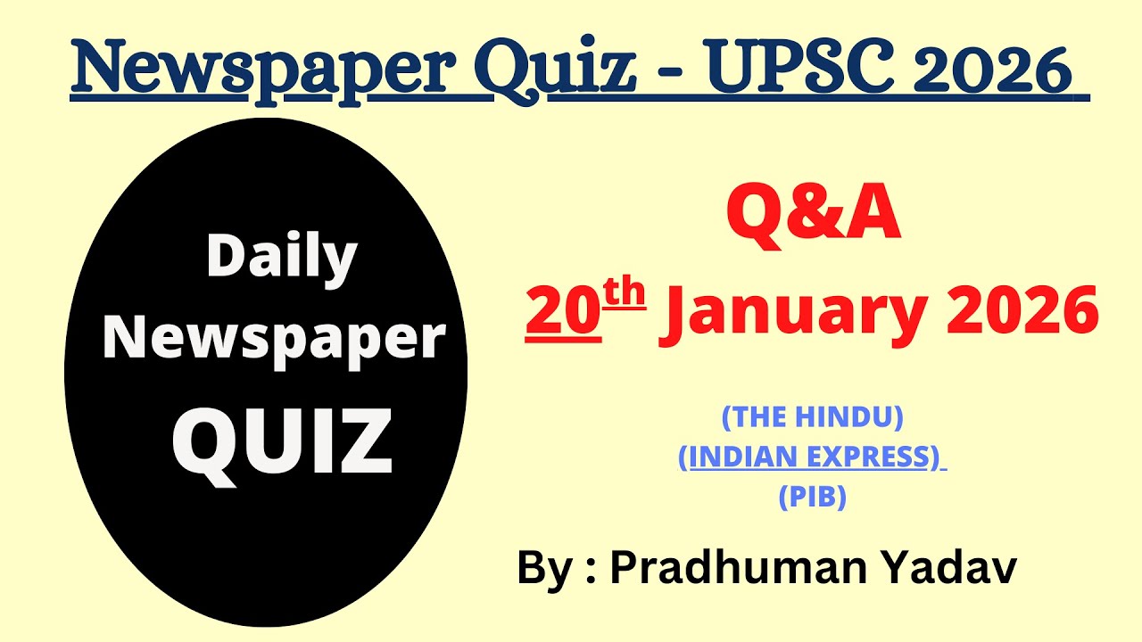 Daily Newspaper Quiz 20 January 2026 | The Hindu Newspaper Quiz | UPSC Prelims 2026