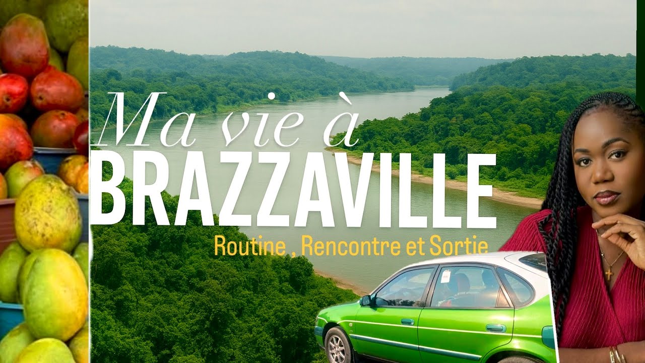 Ma Vie Au CONGO  | Rencontre, Brazzaville, Travail , Vie d&rsquo;Adulte , Introlife ~ sortie 