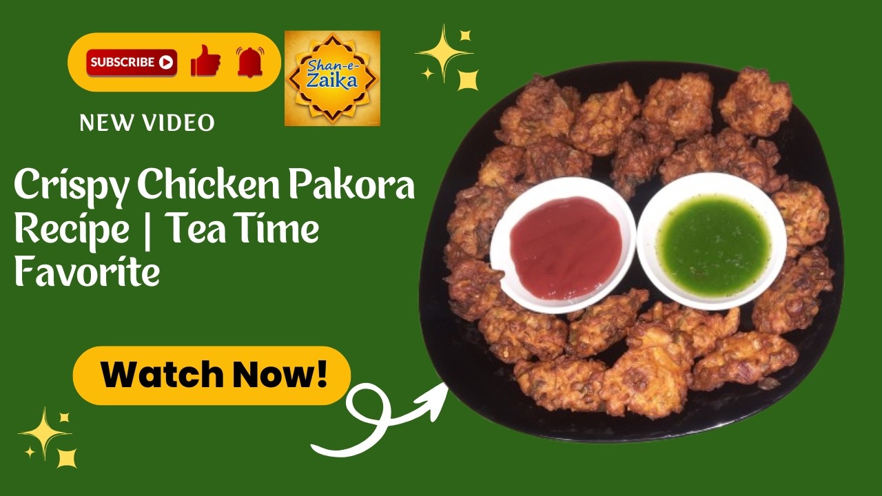 🧆 Chicken Pakora Recipe|Ramadan Special Chicken Pakora Recipe|Perfect Iftar Chicken Pakora