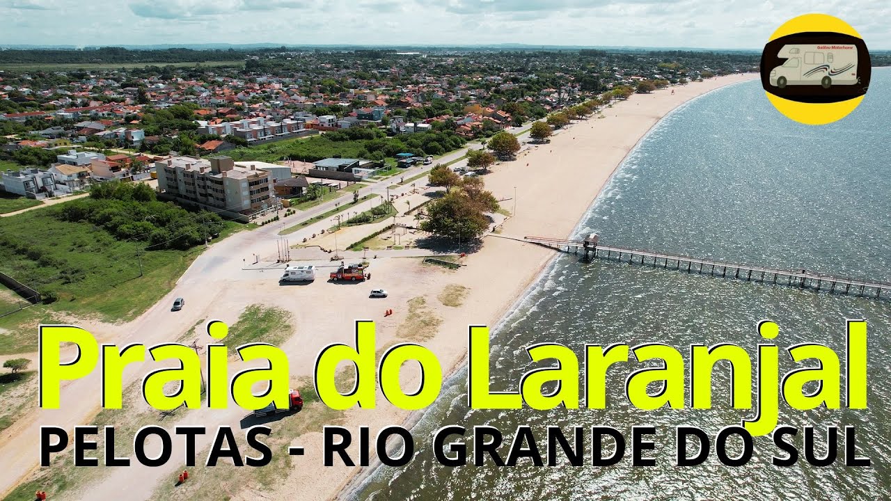 PRAIA MAIS LINDA DO RS, A PRAIA DO LARANJAL - PELOTAS RS | RS GALILEU MOTORHOME | T2023 EP 13