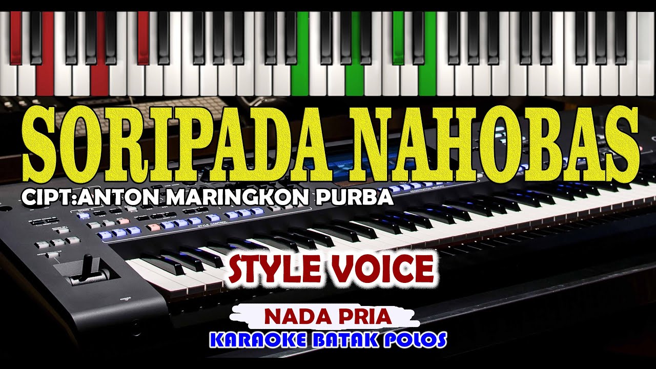 KARAOKE-SORIPADA NA HOBAS-PRIA (STYLE VOICE) HD Live Keyboard.Download Style & Di Deskripsi