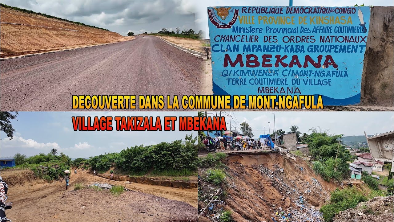 DÉCOUVERTE DANS LA COMMUNE DE MONT NGAFULA, VILLAGE TAKIZALA ET MBEKANA, BOTALA DIFFICULTÉS EZA KUNA
