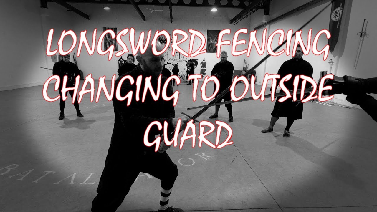 Fencing with Longsword - Changing to outside guard