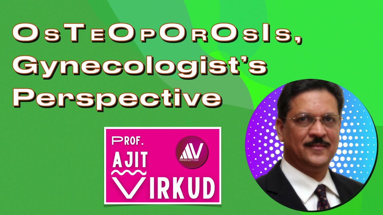 Osteoporosis: Gynecologist's Perspective