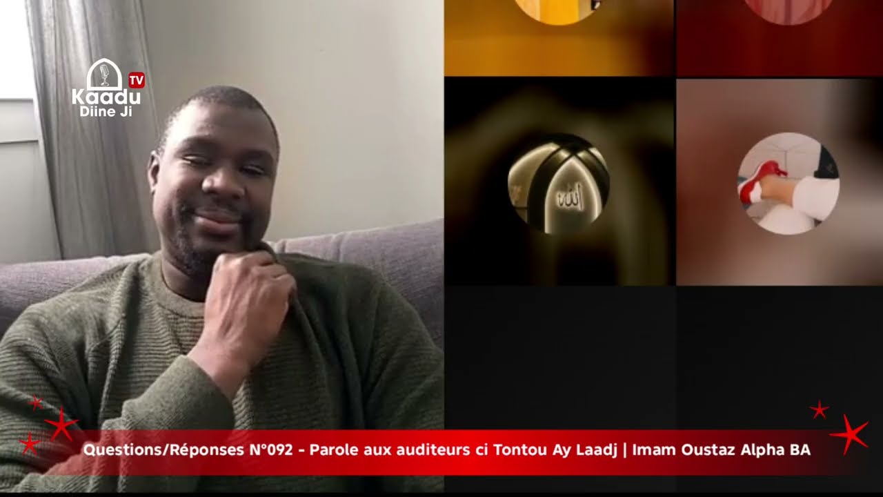 Questions/Réponses N°092 - Parole aux auditeurs ci Tontou Ay Laadj | Imam Oustaz Alpha BA 